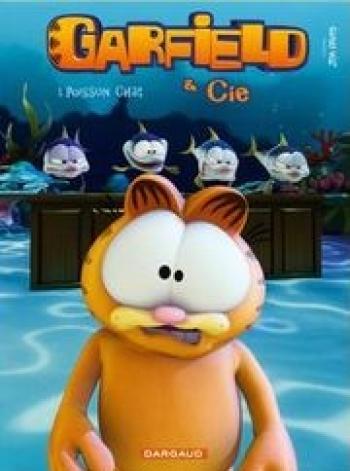 Couverture de l'album Garfield & Cie - 1. Poisson chat