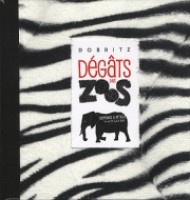 Dégâts des zoos (One-shot)