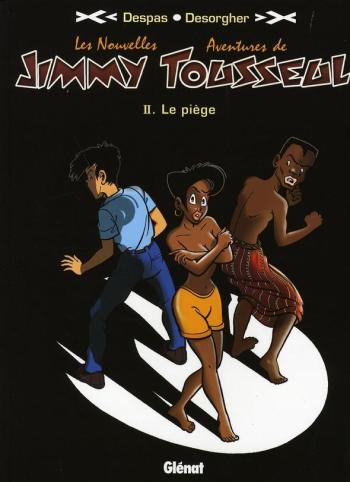 Couverture de l'album Les Nouvelles Aventures de Jimmy Tousseul - 2. Le Piège