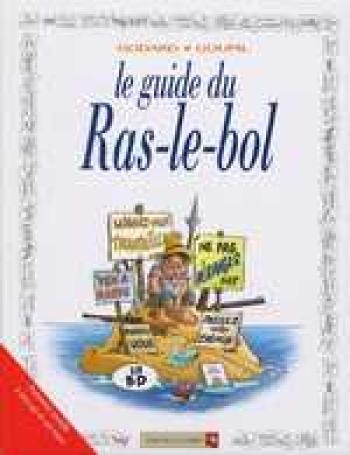 Couverture de l'album Les Guides en BD - 24. Le guide du ras-le-bol