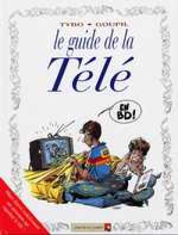 Couverture de l'album Les Guides en BD - 8. Le guide de la télé