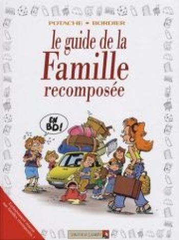 Couverture de l'album Les Guides en BD - 32. Le guide de la famille recomposée