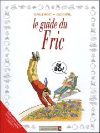 Couverture de l'album Les Guides en BD - 27. Le guide du fric