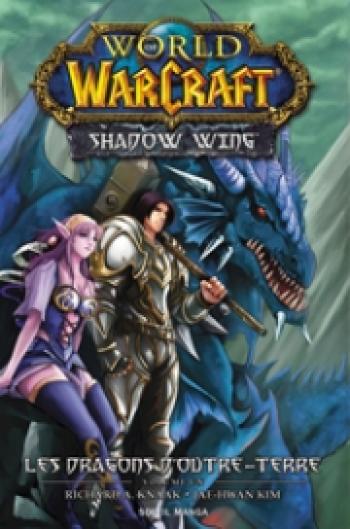 Couverture de l'album World of Warcraft - Shadow Wing - 1. Les Dragons d'Outre-terre