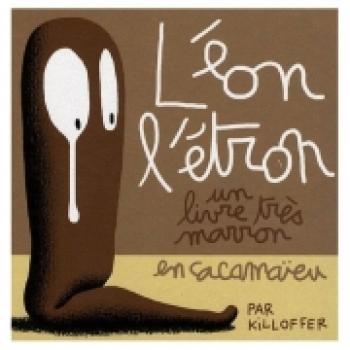 Couverture de l'album Léon l'étron: un livre très marron en cacamaïeu (One-shot)