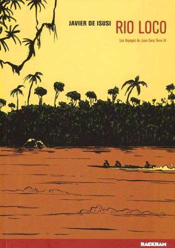 Couverture de l'album Les Voyages de Juan Sans Terre - 3. Rio Loco