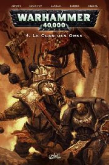 Couverture de l'album Warhammer 40.000 - 4. Le clan des Orks