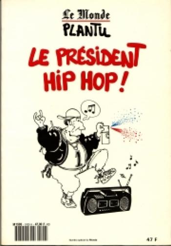 Couverture de l'album Plantu - Recueils - 16. Le Président Hip Hop !