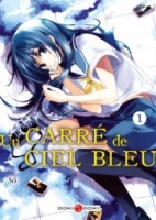 Un Carré de ciel bleu 1. Tome 1