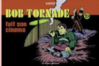 Couverture de l'album Bob Tornade - 4. Bob Tornade fait son cinéma