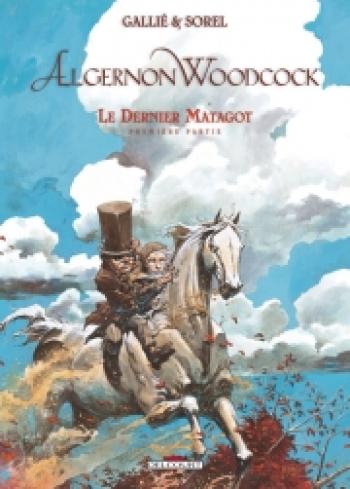 Couverture de l'album Algernon Woodcock - 6. Le Dernier Matagot - Première Partie