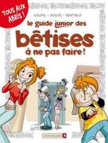 Couverture de l'album Les Guides junior - 8. Le Guide junior des bêtises à ne pas faire !