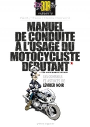 Couverture de l'album Manuel de conduite à l'usage du motocycliste débutant (One-shot)