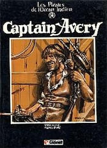 Couverture de l'album Les pirates de l'Océan indien - 2. Captain Avery