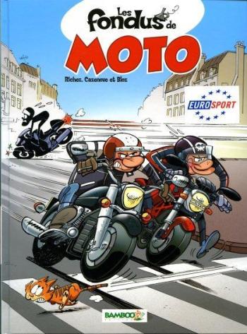 Couverture de l'album Les Fondus de moto - 1. Les Fondus de moto