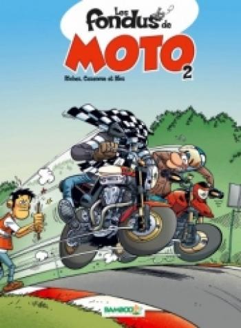 Couverture de l'album Les Fondus de moto - 2. Les Fondus de moto 2