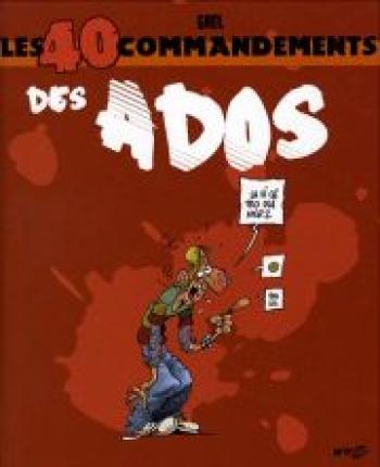 Couverture de l'album Les 40 commandements - 5. Les 40 commandements des ados