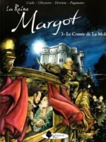 Couverture de l'album La Reine Margot - 3. Le comte de La Mole