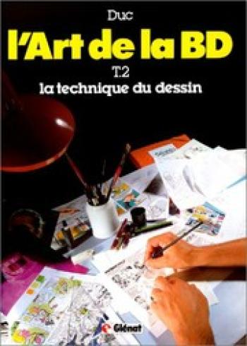 Couverture de l'album L'Art de la BD - 2. La technique du dessin