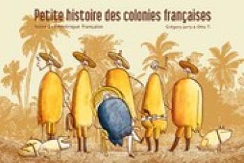 Couverture de l'album Petite histoire des colonies françaises - 1. L'amérique française