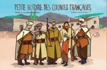 Couverture de l'album Petite histoire des colonies françaises - 3. La décolonisation
