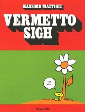 Couverture de l'album Vermetto Sigh (One-shot)