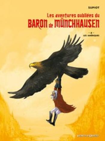 Couverture de l'album Les aventures oubliées du Baron de Münchhausen - 2. Les Amériques