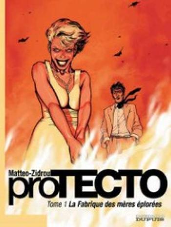 Couverture de l'album Protecto - 1. La fabrique des mères éplorées