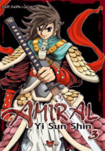 Couverture de l'album Amiral Yi Sun Shin - 3. Tome 3