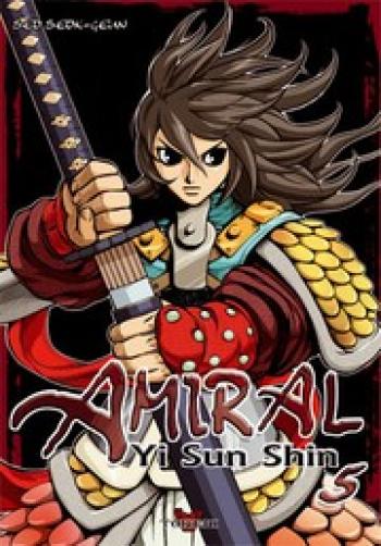 Couverture de l'album Amiral Yi Sun Shin - 5. Tome 5