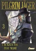 Pilgrim Jäger 3. Tome 3