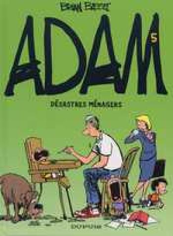 Couverture de l'album Adam - 5. Désastres ménagers
