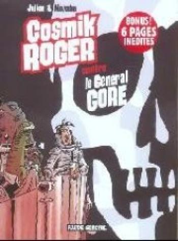 Couverture de l'album Cosmik Roger - 3. Cosmik Roger contre le Général Gore