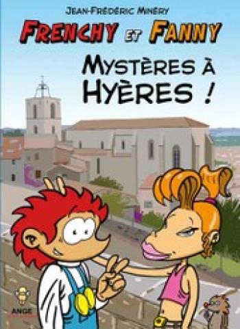 Couverture de l'album Frenchy et Fanny - 1. Mystères à Hyères !