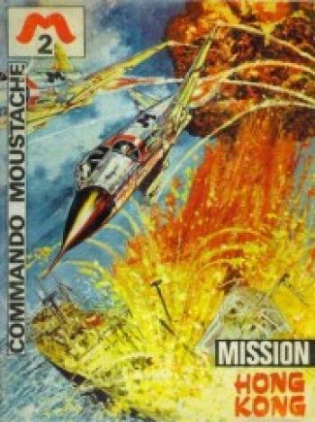 Couverture de l'album Commando Moustache - 2. Mission Hong-Kong