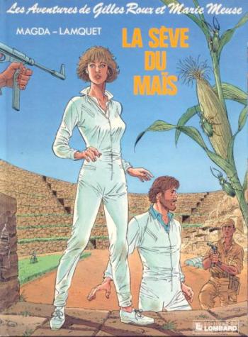 Couverture de l'album Les aventures de Gilles Roux et Marie Meuse - 4. La sève du maïs
