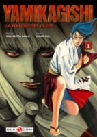 Yamikagishi, le maître des clefs 1. Tome 1