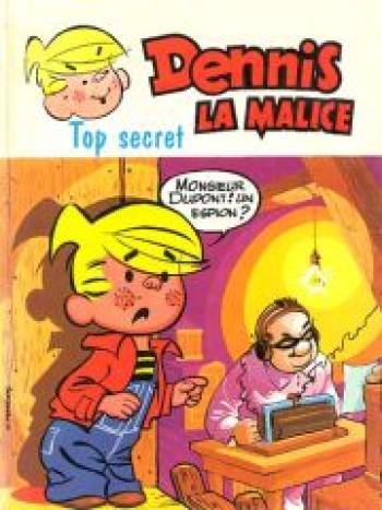 Couverture de l'album Dennis la malice - 7. Top secret