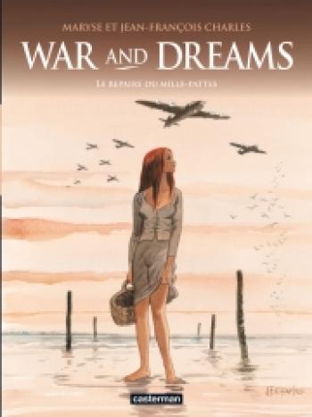 Couverture de l'album War and Dreams - 3. Le Repaire du mille-pattes