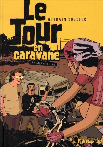 Couverture de l'album Le Tour en caravane - 1. Première Étape