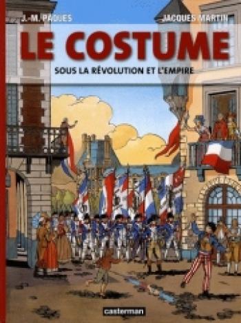 Couverture de l'album Le costume - 1. Le costume sous la Révolution et l'Empire