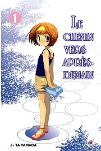 Couverture de l'album Le chemin vers après-demain - 1. Tome 1