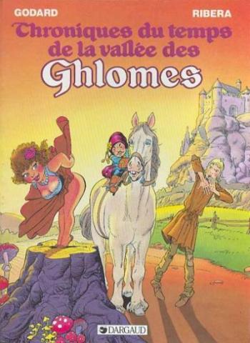 Couverture de l'album Chroniques du temps de la vallée des Ghlomes - 1. Chroniques du temps de la vallée des Ghlomes