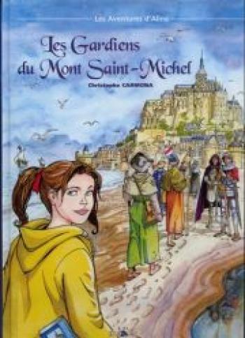 Couverture de l'album Les Aventures d'Aline - 3. Les Gardiens du Mont Saint-Michel