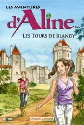 Couverture de l'album Les Aventures d'Aline - 5. Les Tours de Blandy