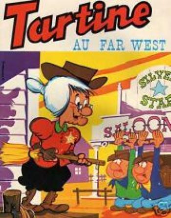 Couverture de l'album Les aventures de la célèbre Tartine - 5. Tartine au far-west