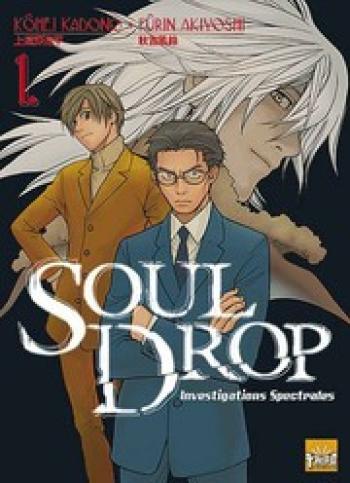 Couverture de l'album Soul drop - Investigations spectrales - 1. Soul drop, Tome 1
