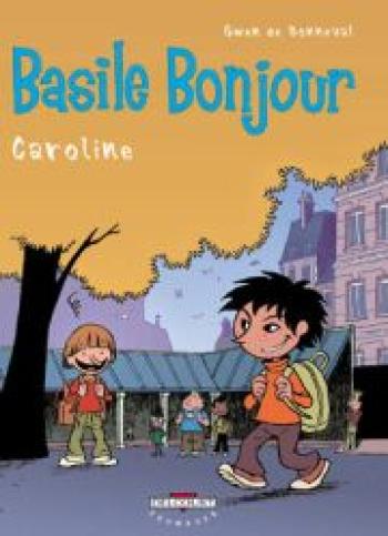 Couverture de l'album Basile Bonjour - 1. Caroline