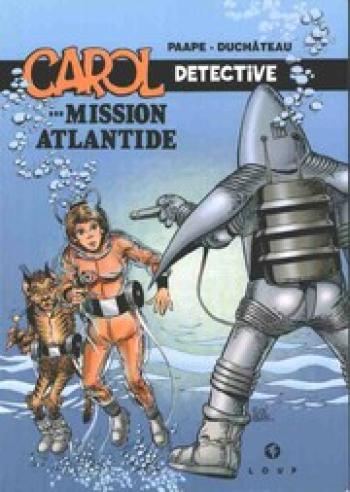 Couverture de l'album Carol détective - 2. Mission Atlantide