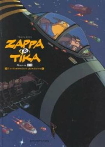 Couverture de l'album Zappa & Tika - 1. Contamination planétaire